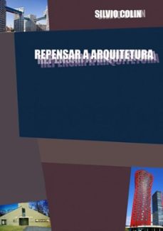 repensar a arquitetura (ebook)-silvio colin-9786590084620