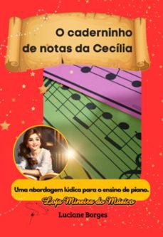 caderninho de notas musicais: "o caderninho da cecilia". (ebook)-borges luciane-9786598119720