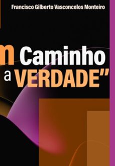 um caminho para a verdade (ebook)-francisco monteiro-9786599787720