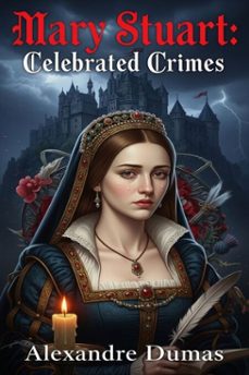 mary stuart: celebrated crimes (ebook)-9786726002320