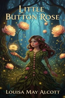 little button rose (ebook)-9786726010820
