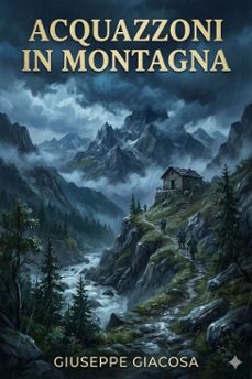 acquazzoni in montagna: commedia in due atti (ebook)-9786726024520