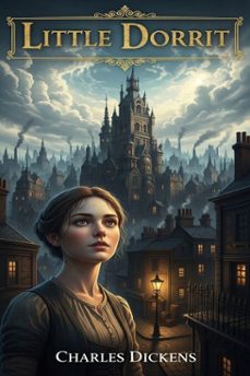 little dorrit (ebook)-charles dickens-9786726553020