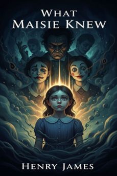 what maisie knew (ebook)-henry james-9786726557820