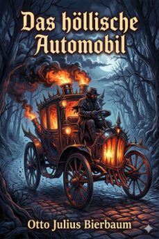 das hollische automobil: novellen (ebook)-otto julius bierbaum-9786726570720