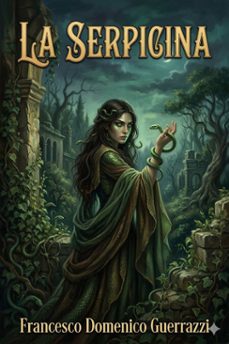 la serpicina (ebook)-francesco domenico guerrazzi-9786726573820
