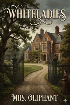 whiteladies (ebook)-mrs. oliphant-9786726584420