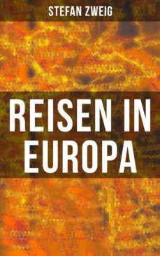 reisen in europa (ebook)-stefan zweig-9788027213320