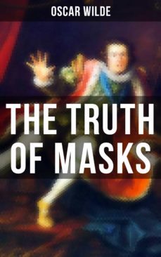 the truth of masks (ebook)-oscar wilde-9788027231720