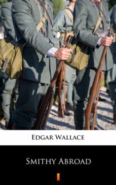 smithy abroad (ebook)-edgar wallace-9788381480420