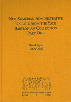 neo-sumerian administrative tablets from the yale university muse um. part one-tohru ozaki-marcel sigrist-9788400088620