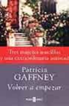 volver a empezar: tres mujeres sencillas y una extraordinaria ami stad-patricia gaffney-9788401335020
