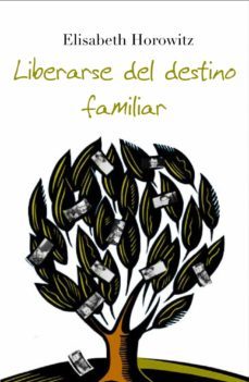 liberarse del destino familiar-9788408063520