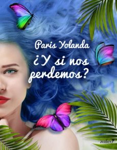 ¿y si nos perdemos? (ebook)-9788408191520
