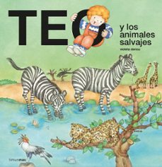 teo y los animales salvajes-violeta denou-9788408241720