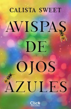 avispas de ojos azules (ebook)-calista sweet-9788408246220