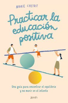 practicar la educacion positiva (ebook)-marie chetrit-9788408263920