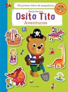 osito tito. mi primer libro de pegatinas. aventuras-benji davies-9788408286820