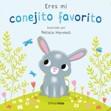 eres mi conejito favorito. libro de carton con troqueles-nicola edwards-9788408291220