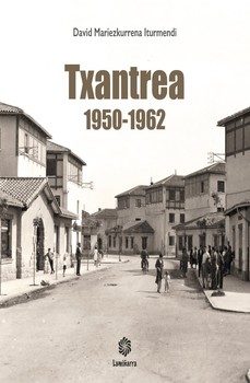 txantrea 1950 - 1962-david mariezkurrena iturmendi-9788409623020