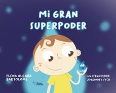 mi gran superpoder-elena algaba bartolome-9788410014220