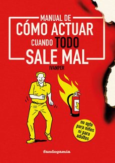 manual de como actuar cuando todo sale mal-9788410126220