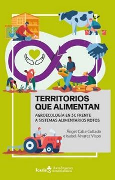 territorios que alimentan-angel calle collado-isabel alvarez vispo-9788410328020