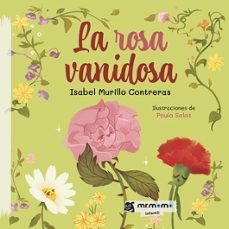 la rosa vanidosa-isabel murillo contreras-9788410372320