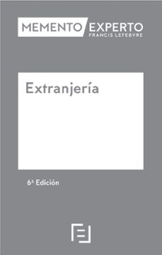memento experto extranjeria (6ª ed.)-9788410431720