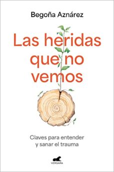 las heridas que no vemos (ebook)-begoña aznarez-9788410467620