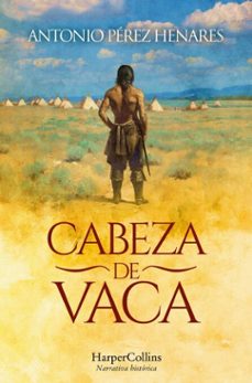 cabeza de vaca (ebook)-antonio perez henares-9788410644120