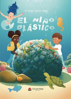 el niño plástico-mºpilar fuentes muñoz-9788410737020