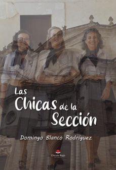 las chicas de la seccion-domingo blanco rodriguez-9788410971820