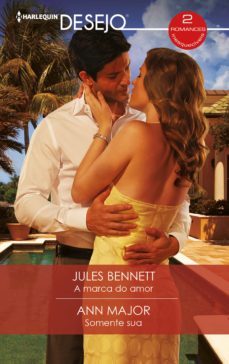 a marca do amor - somente sua (ebook)-jules bennett-ann major-9788411054720