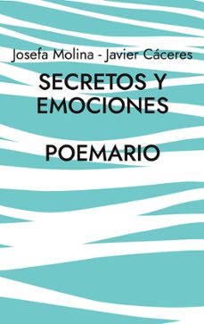 secretos y emociones-javier caceres jara-9788411239820