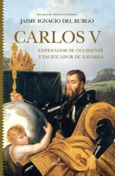 carlos v. emperador de occidente y pacificador de navarra (ebook)-jaime ignacio del burgo-9788411313520