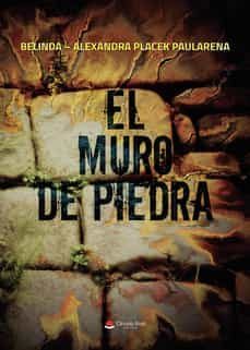 el muro de piedra-belinda   a. placek paularena-9788411376020