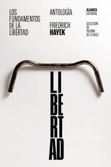 los fundamentos de la libertad: antologia-friedrich a. hayek-9788411480420