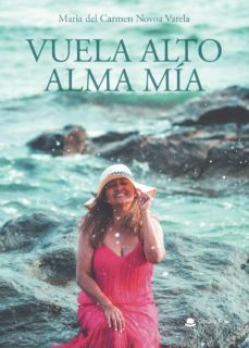 vuela alto alma mia (ebook)-9788411554220
