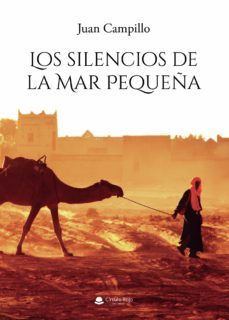 los silencios de la mar pequeña (ebook)-juan campillo-9788411595520