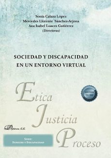 sociedad y discapacidad en un entorno virtual (ebook)-sonia calaza lopez-mercedes llorente sanchez arjona-9788411707220