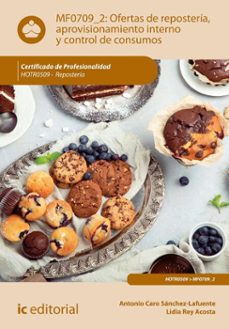 ofertas de reposteria, aprovisionamiento interno y control de consumos. hotr0509 (ebook)-antonio caro sanchez lafuente-9788411847520