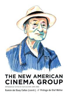 the new american cinema group: antologia de textos de film culture (1959-1968)-r. del buey cañas-9788412002720
