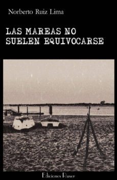 las mareas no suelen equivocarse-norberto ruiz lima-9788412106220