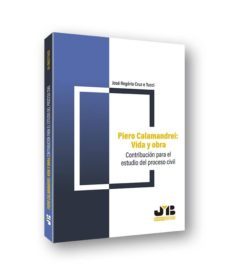 piero calamandrei: vida y obra. contribucion para el estudio del proceso civil-jose rogerio cruz e tucci-9788412126020