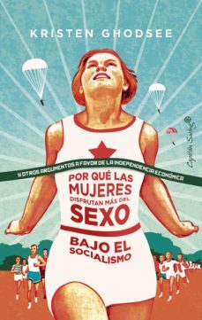 por que las mujeres disfrutan mas del sexo bajo el socialismo (ebook)-kristen ghodsee-9788412182620
