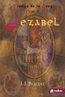 jezabel. tiempos de cruz vol.1-j. j. pascual-9788412217520