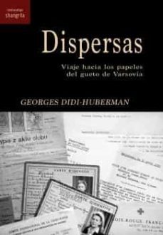 dispersas-georges didi huberman-9788412352320