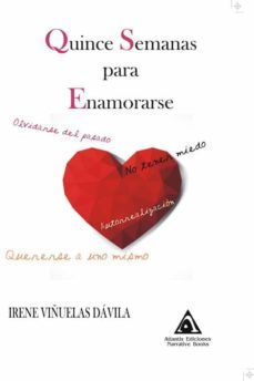 quince semanas para enamorarse-irene viñuelas davila-9788412432220