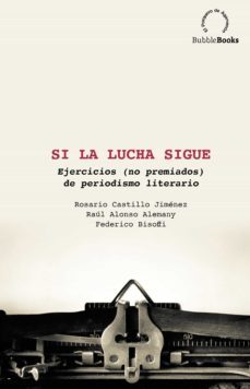 si la lucha sigue (ebook)-rosario castillo jimenez-raul alonso alemany-federico bisoffi-9788412451320